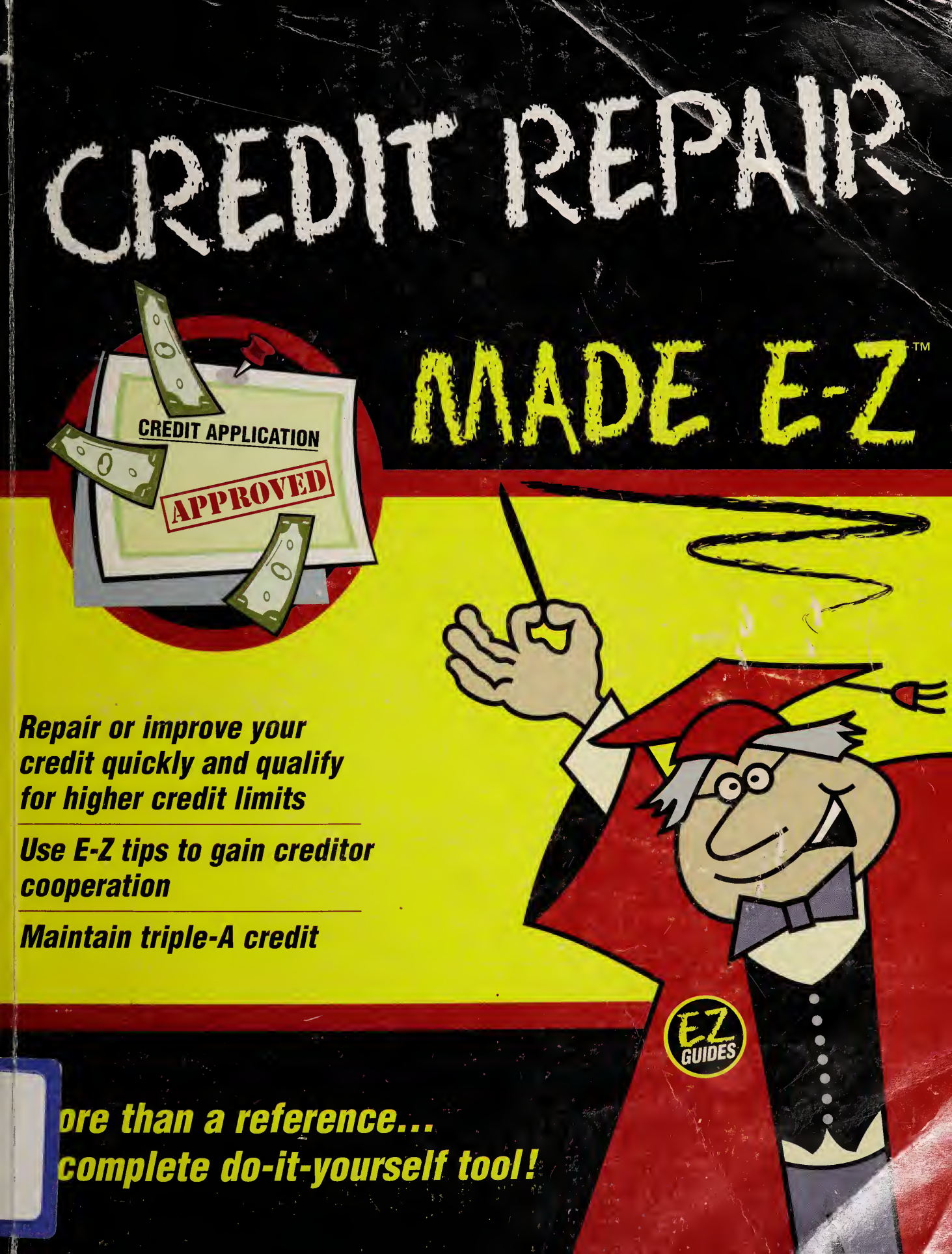 Credit repair made E-Z -- E-Z Legal Forms Inc
