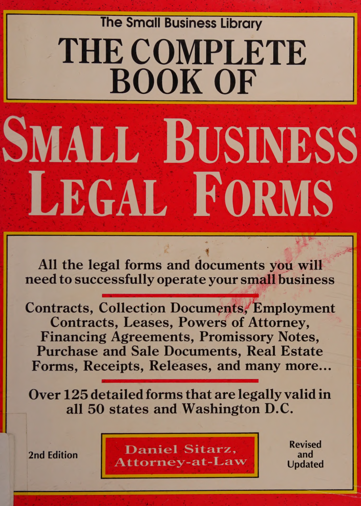 The Complete Book of Small Business Legal Forms 2rd Edition by Daniel Sitarz