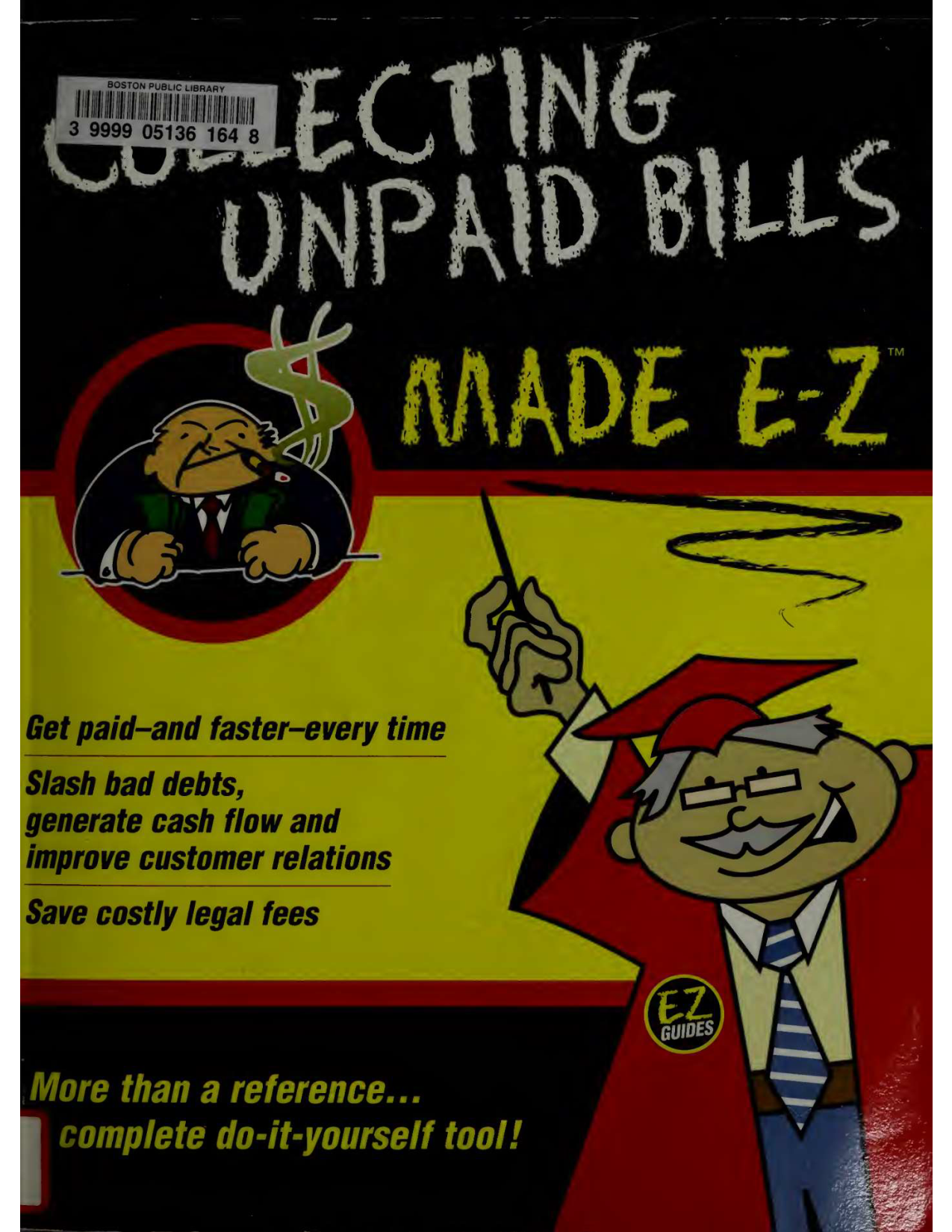 Collecting Unpaid Bills: Made E-Z by E-Z Legal Forms