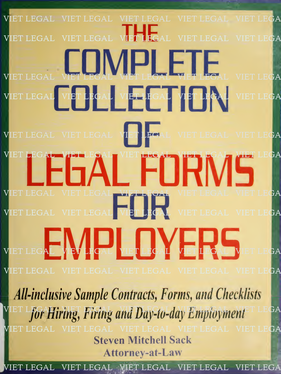 The complete collection of legal forms - Steven Mitchell Sack